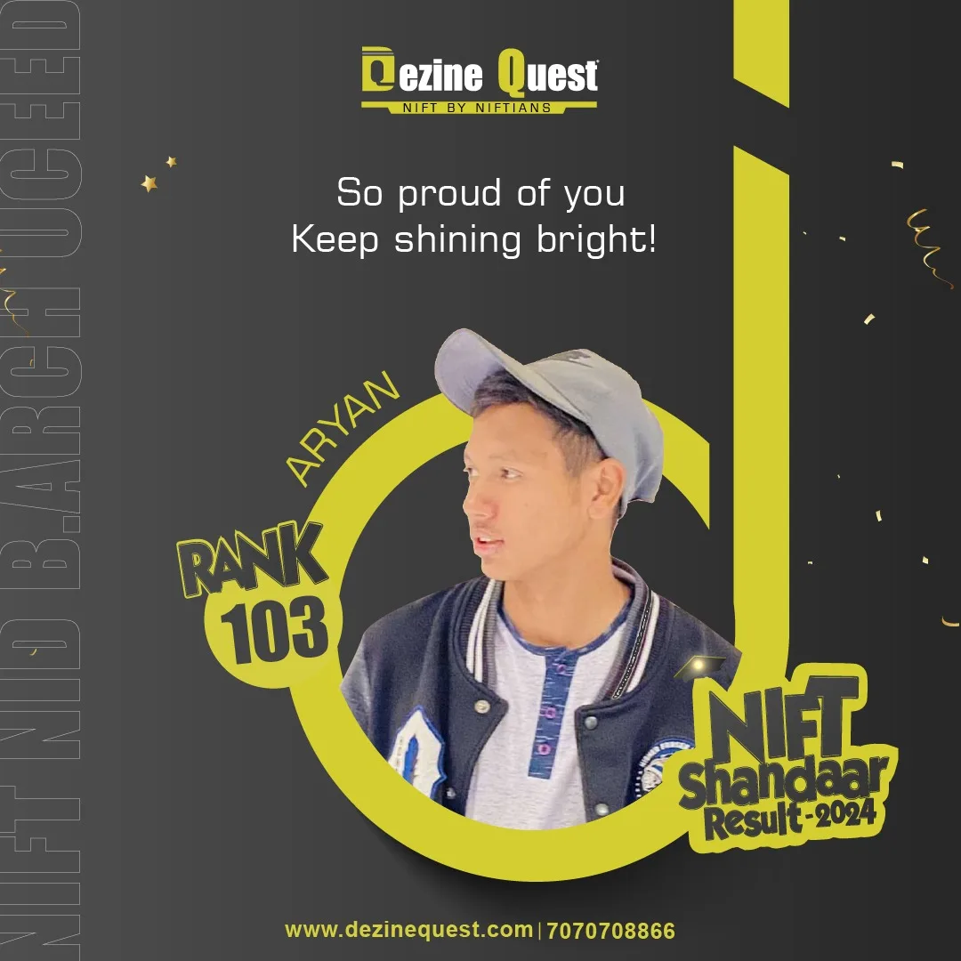 Dezine Quest 2024 student achiever poster for NIFT, NID, B.Arch and UCEED results