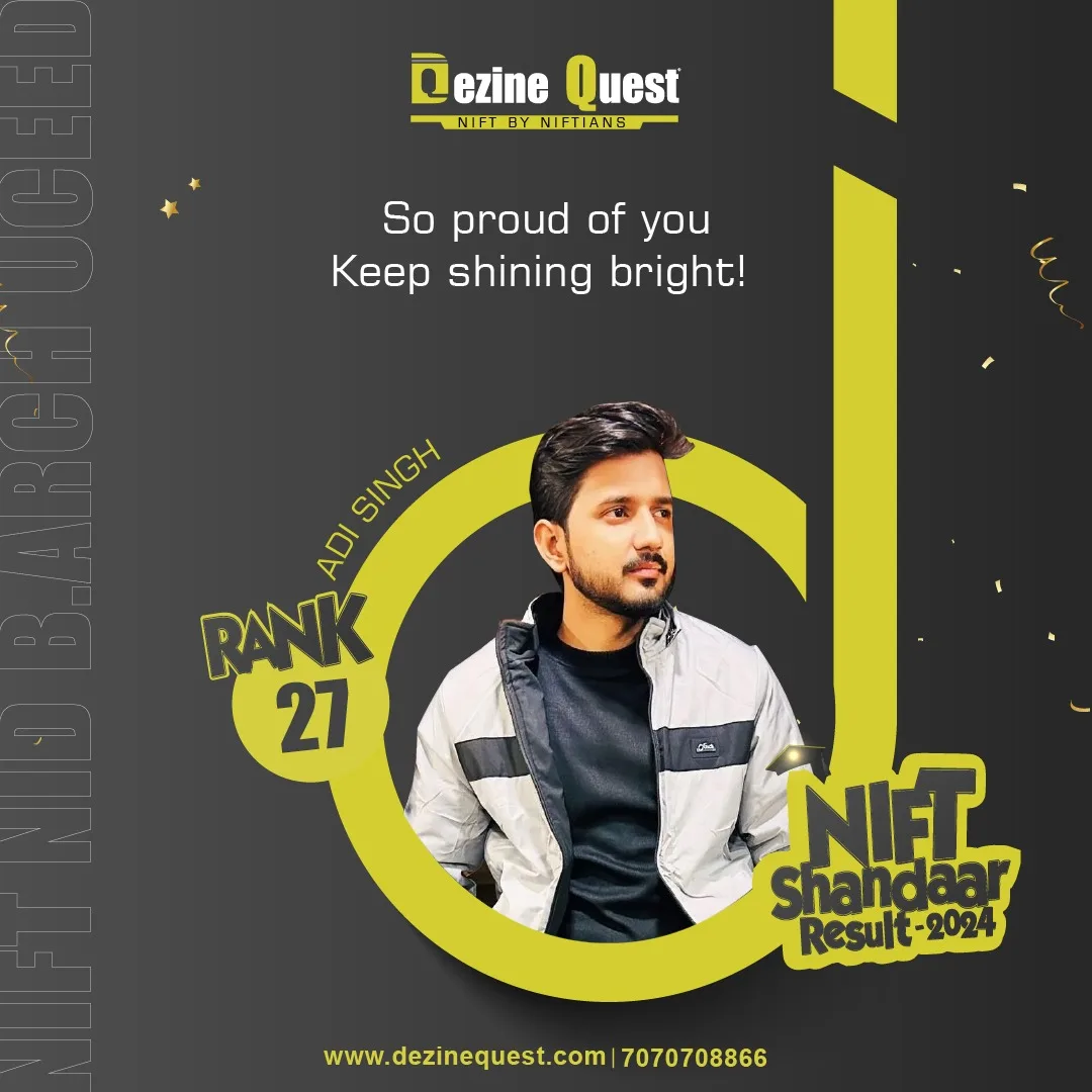 Dezine Quest 2024 student achiever poster for NIFT, NID, B.Arch and UCEED results