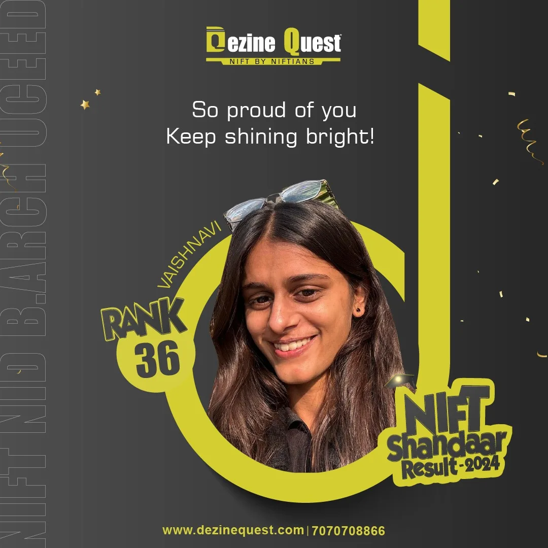Dezine Quest 2024 student achiever poster for NIFT, NID, B.Arch and UCEED results
